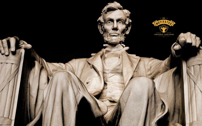 12 Abraham Lincoln's Powerful Quotes That Will Strengthen You